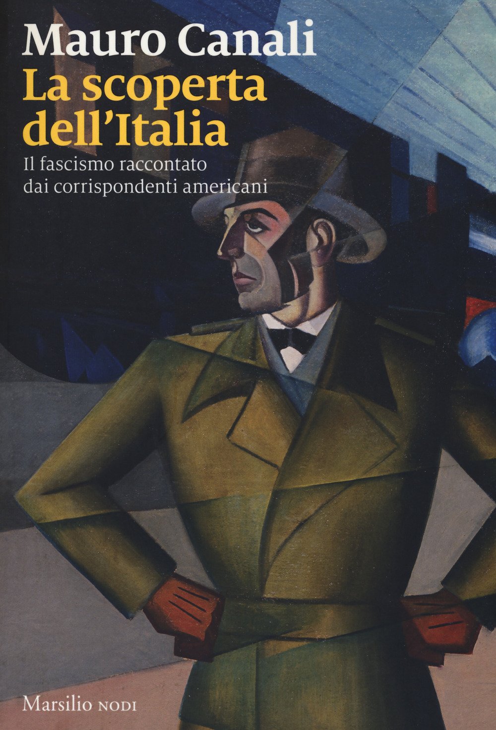 La Scoperta Dell'italia. Il Fascismo Raccontato Dai Corrispondenti Americani - 4