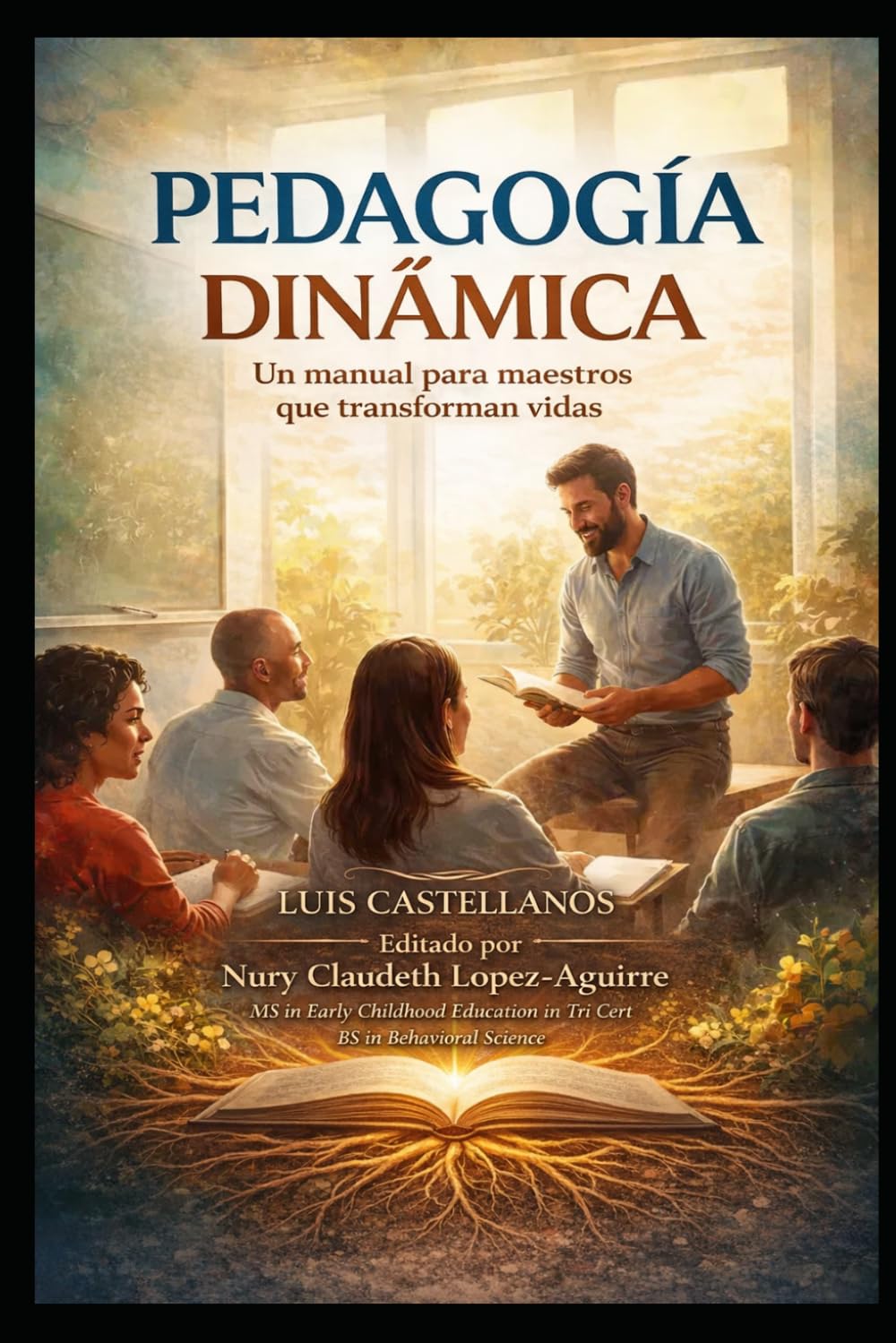pedagogia dinamica: un manual para maestros que transforman vidas