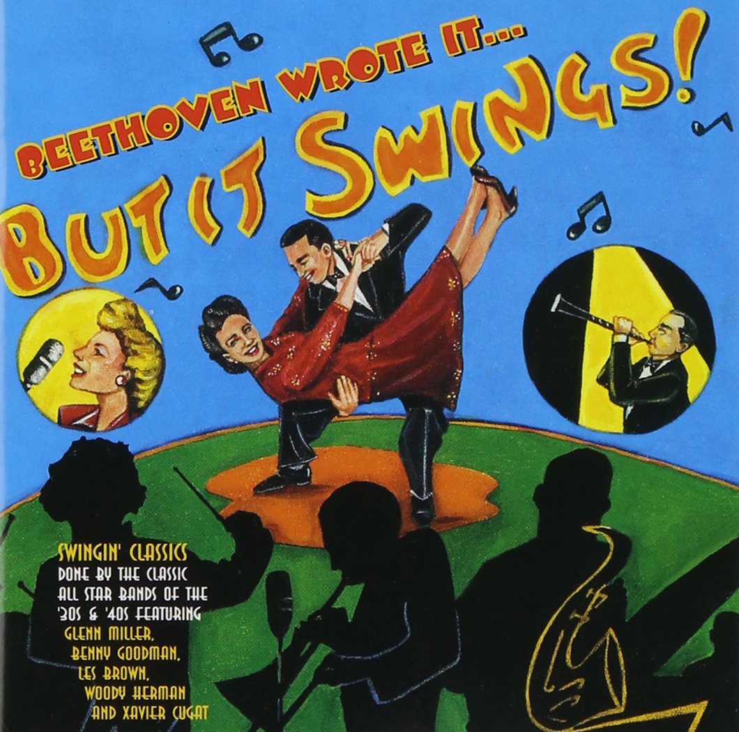 Beethoven Wrote It...But It Swings