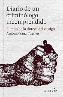 Diario de un criminólogo incomprendido