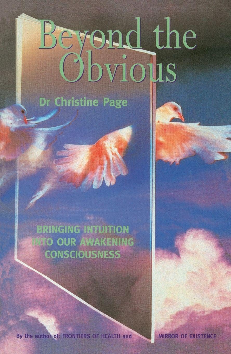 Beyond The Obvious: Bringing Intuition into our Awakening Consciousness