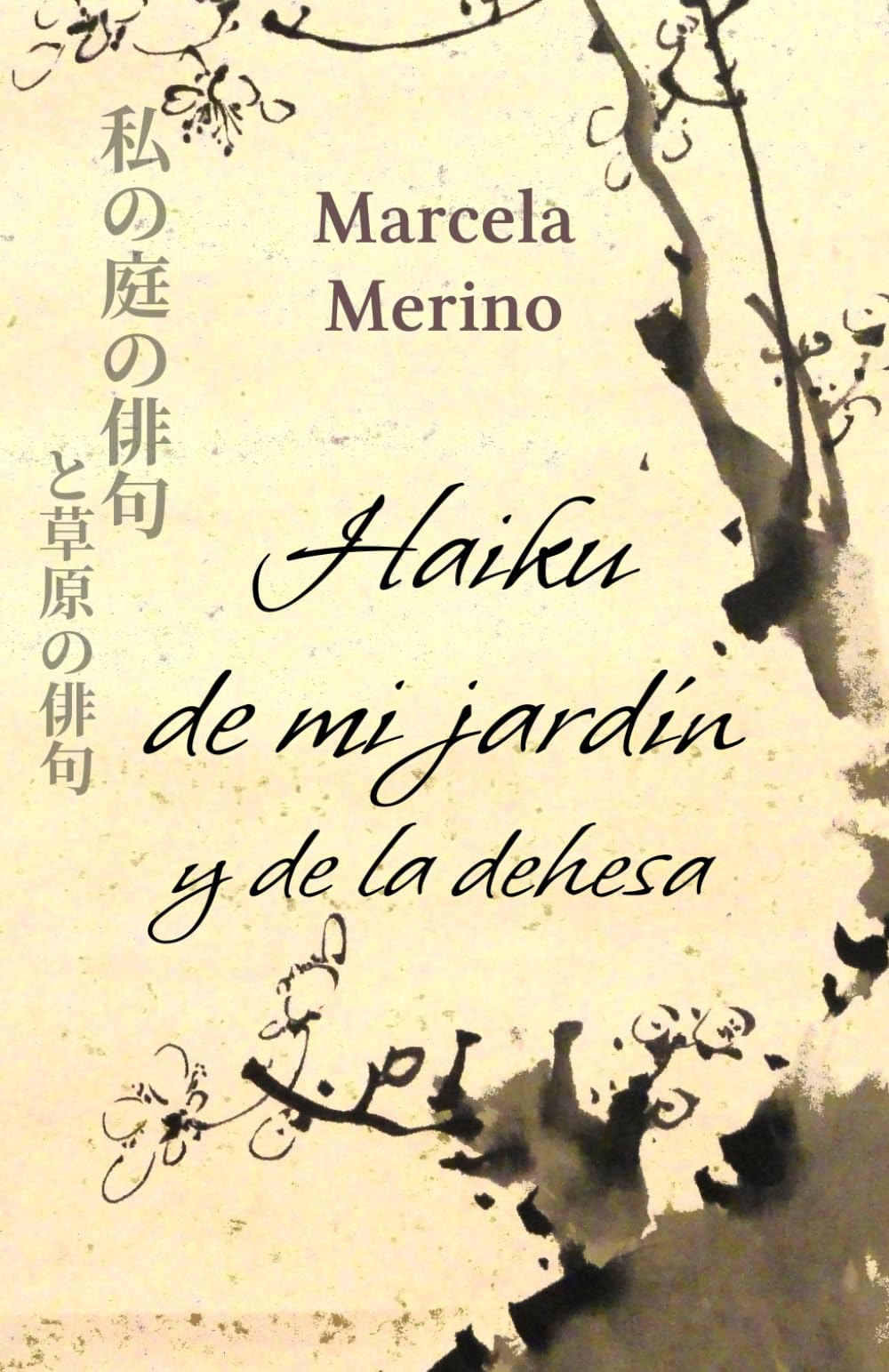 Haiku de mi jardín y de la dehesa