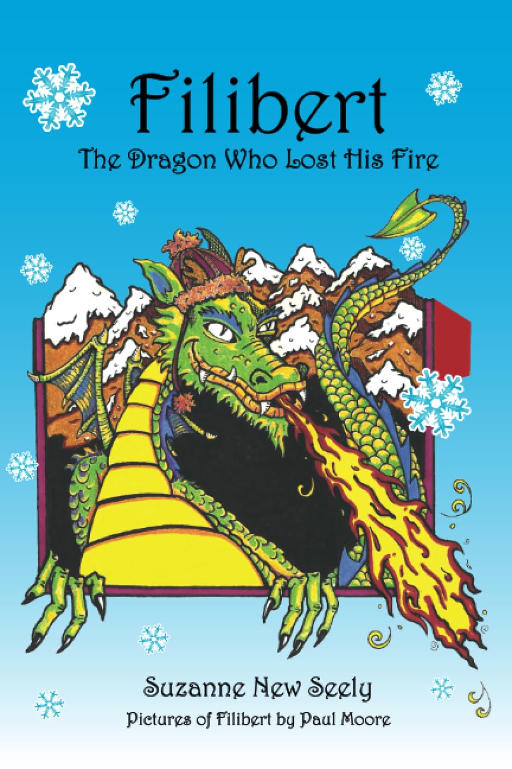 Filibert The Dragon Who Lost His Fire Seely, Suzanne New