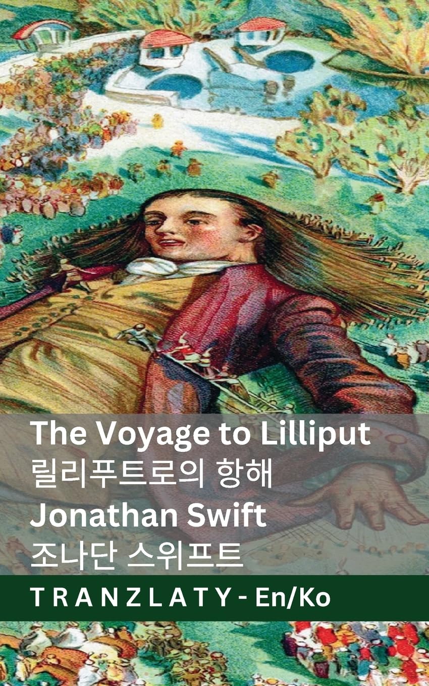 The Voyage to Lilliput / 릴리푸트로의 항해 (Gulliver's Travels / 걸리버 여행기): Tranzlaty English 한국어