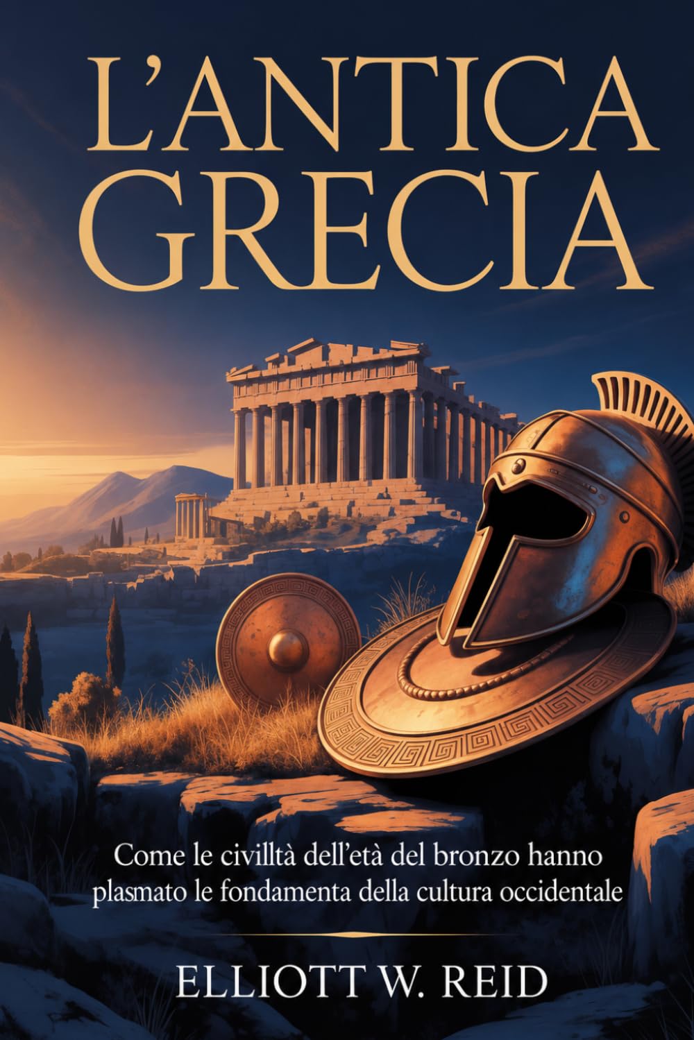 L'ANTICA GRECIA: Come le civiltà dell'età del bronzo hanno plasmato le fondamenta della cultura occidentale
