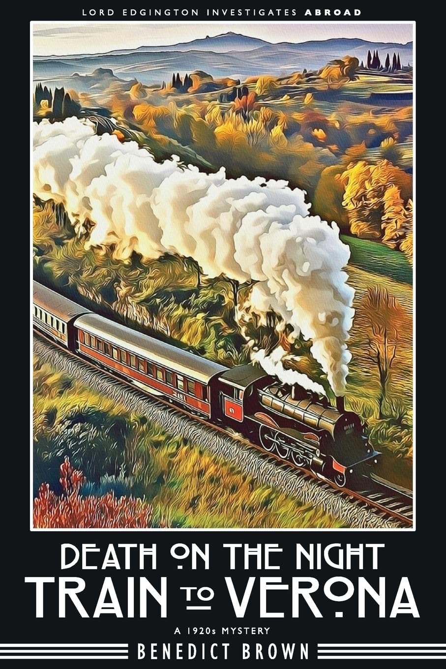 Death on the Night Train to Verona: A 1920s Mystery: 2 (Lord Edgington Investigates Abroad)