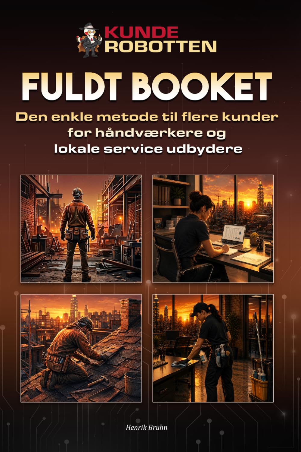 Fuldt Booket: Den enkle metode til flere kunder for håndværkere og lokale service udbydere