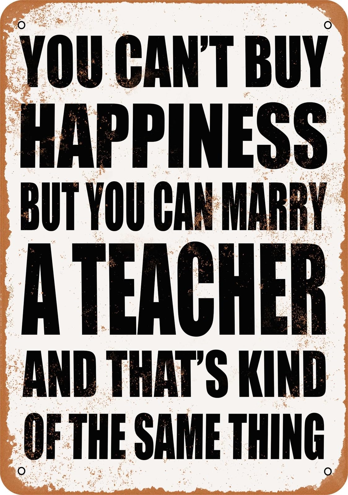 Metal Sign - Marry a TEACHER - Vintage Look home decor