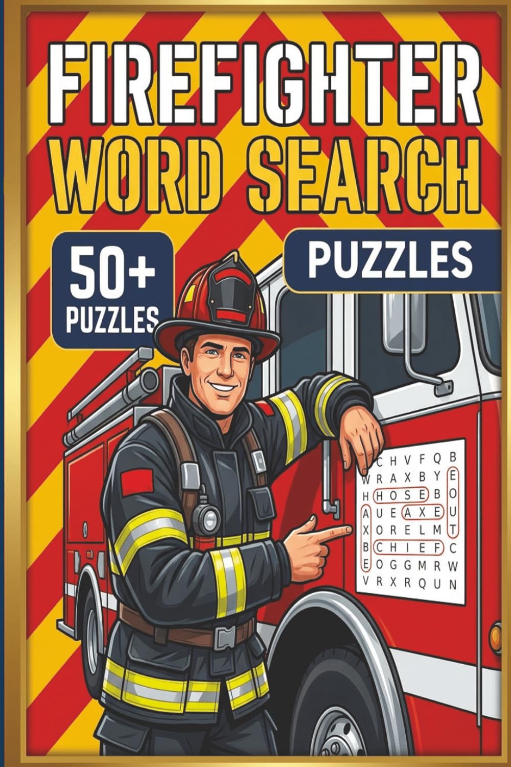 Firefighter Word Search Puzzle Book: Word Searches with Easy to Read Print about Fire Rescue, Emergency Responders , Police and More | 6x9 inches, 110 pages | 50+ Puzzles