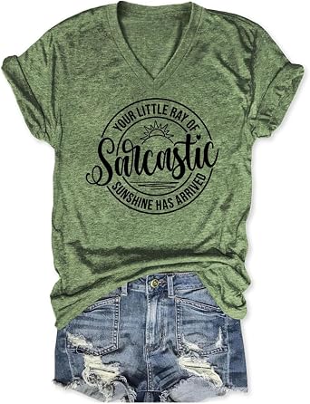 Sarcastic Tshirts for Women Your Little Ray of Sarcastic Sunshine Has Arrived T-Shirt Funny V Neck T Shirts Graphic Tees