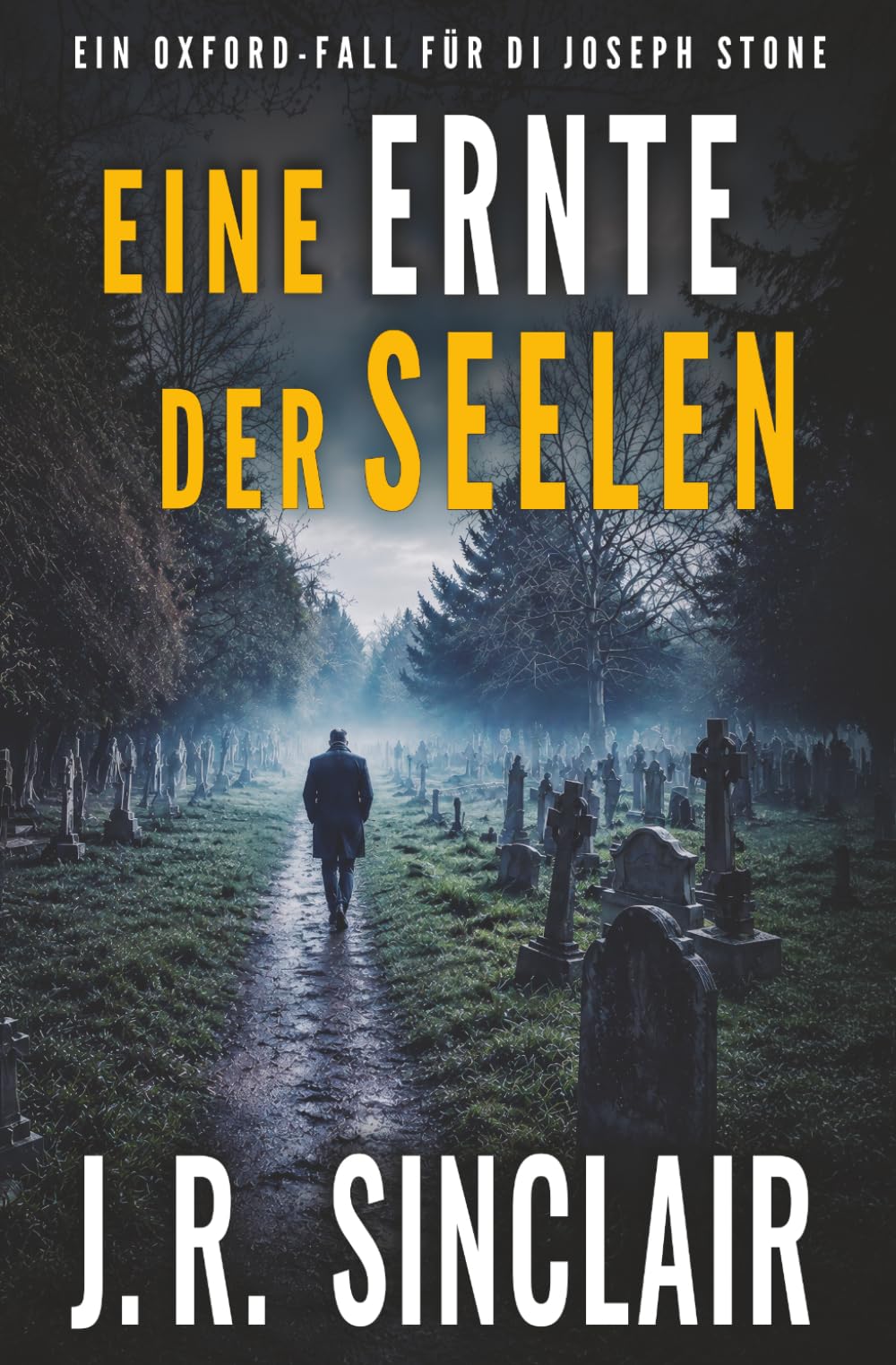 Eine Ernte der Seelen (Die Oxford-Fälle von DI Joseph Stone)