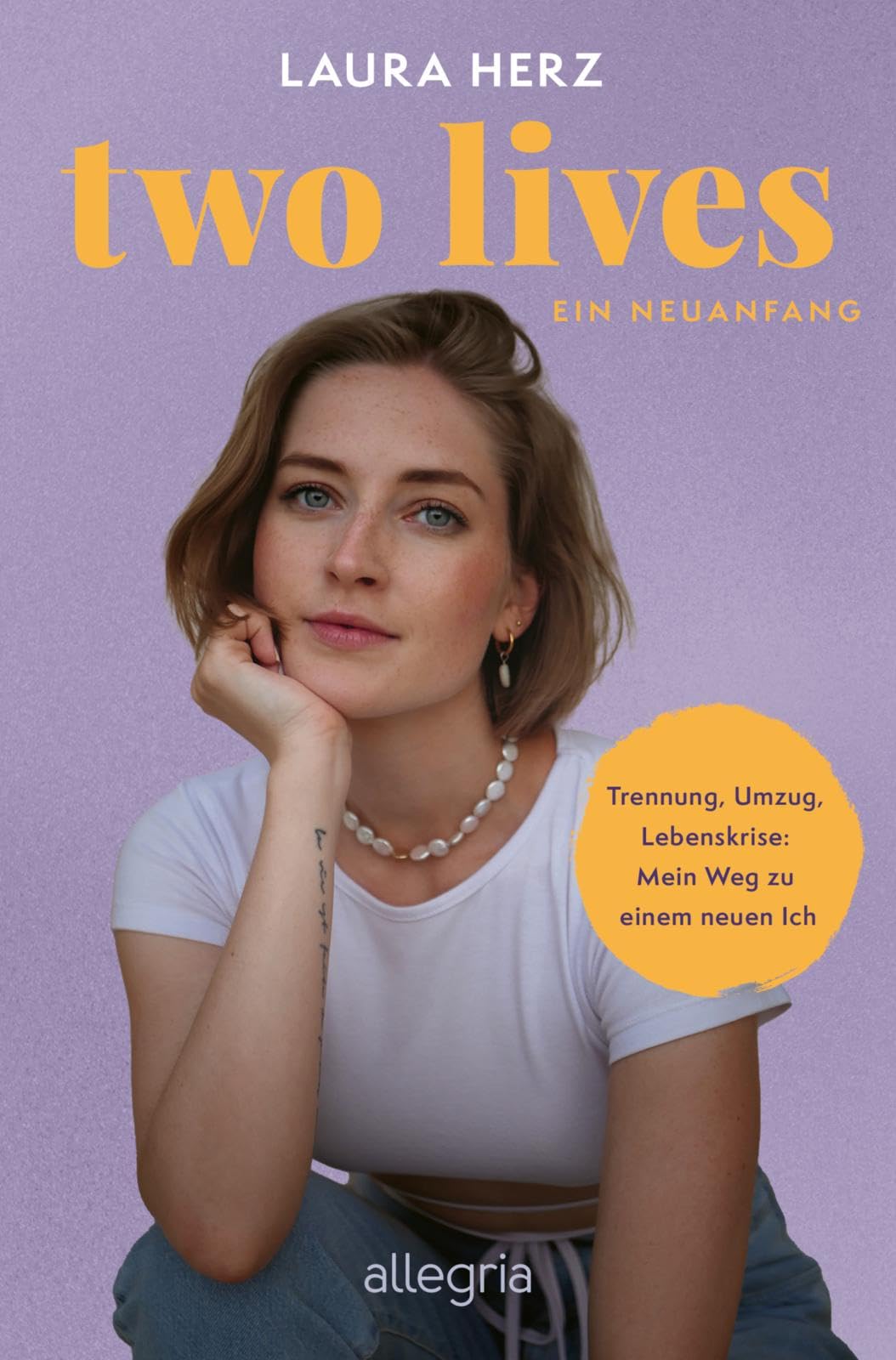 Two Lives: Ein Neuanfang | Eine mutmachende Erzählung aus dem echten Leben