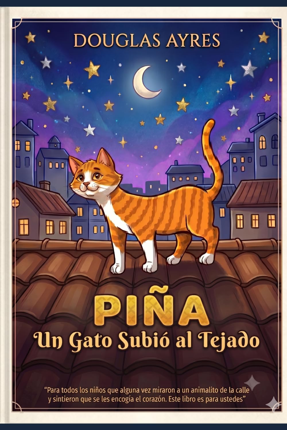 Piña – Un gato se subió al tejado. (Las aventuras de Piña)