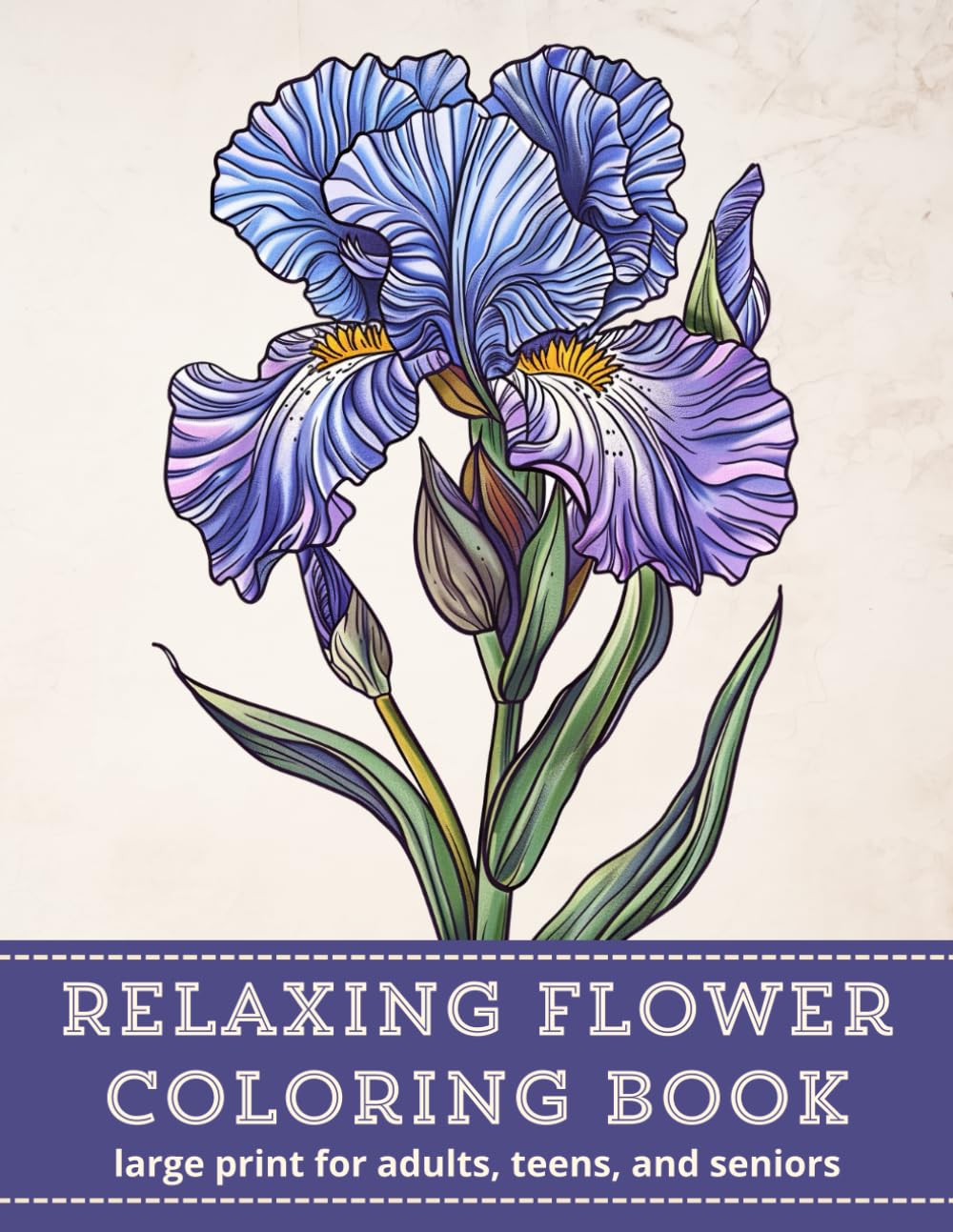 Relaxing Flower Coloring Book: Large Print for Adults, Teens, and Seniors. Mindfulness Anxiety Relief