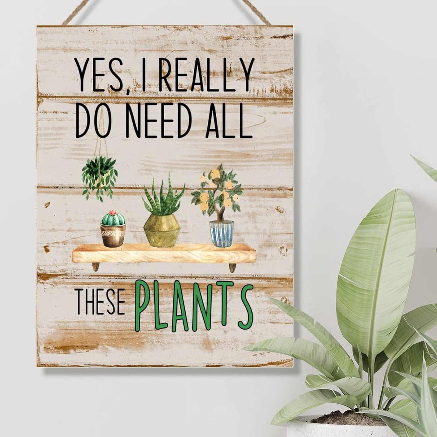 Plant Enthusiasts Chic Rustic Wood Sign Wall Decor Yes I Really Do Need All These Plants Wood Sign Grower Gardener Wood Home Sign Plaques for Living Room Bathroom 18x24in