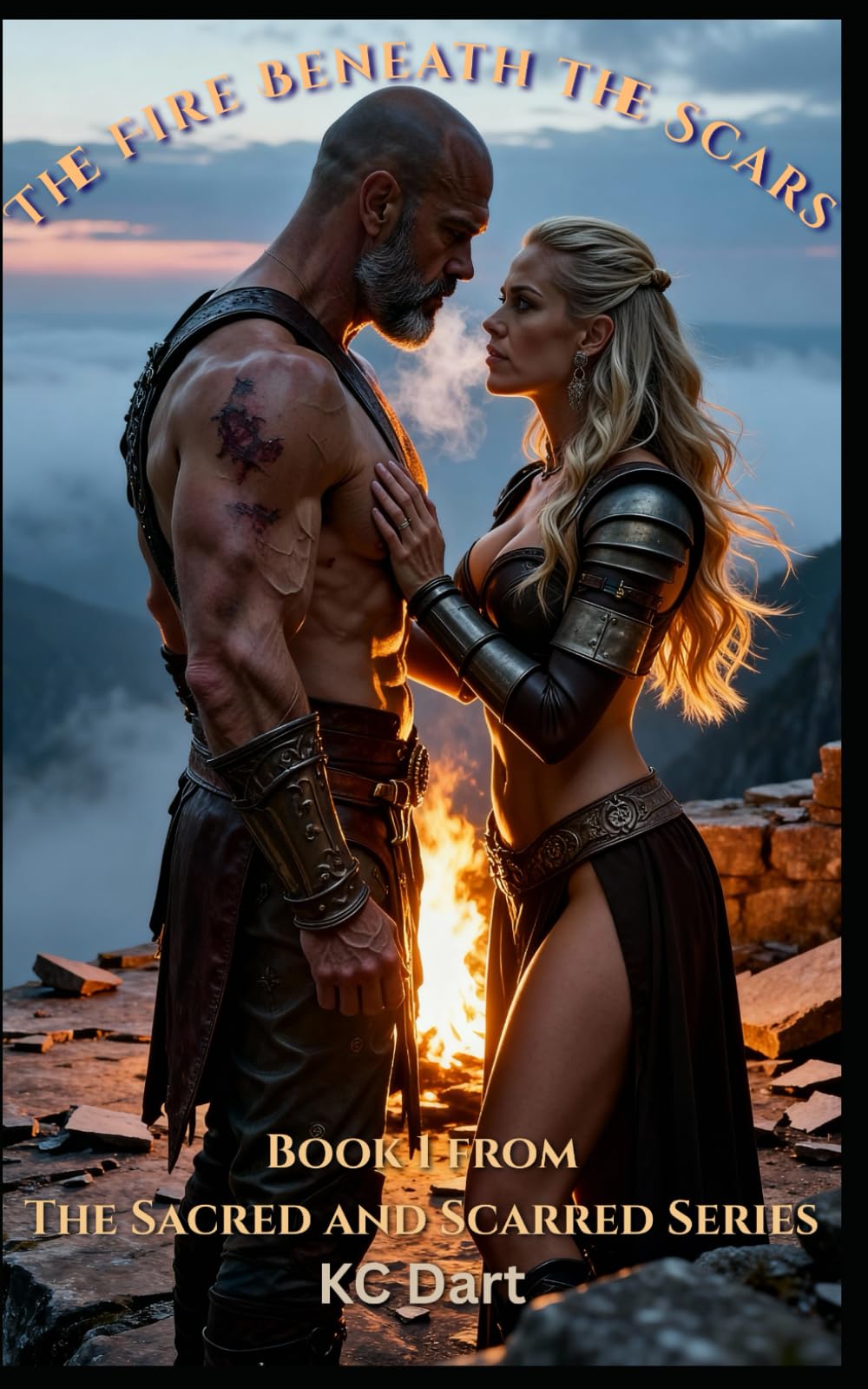 The Fire Beneath the Scars (The Sacred and Scarred Series)