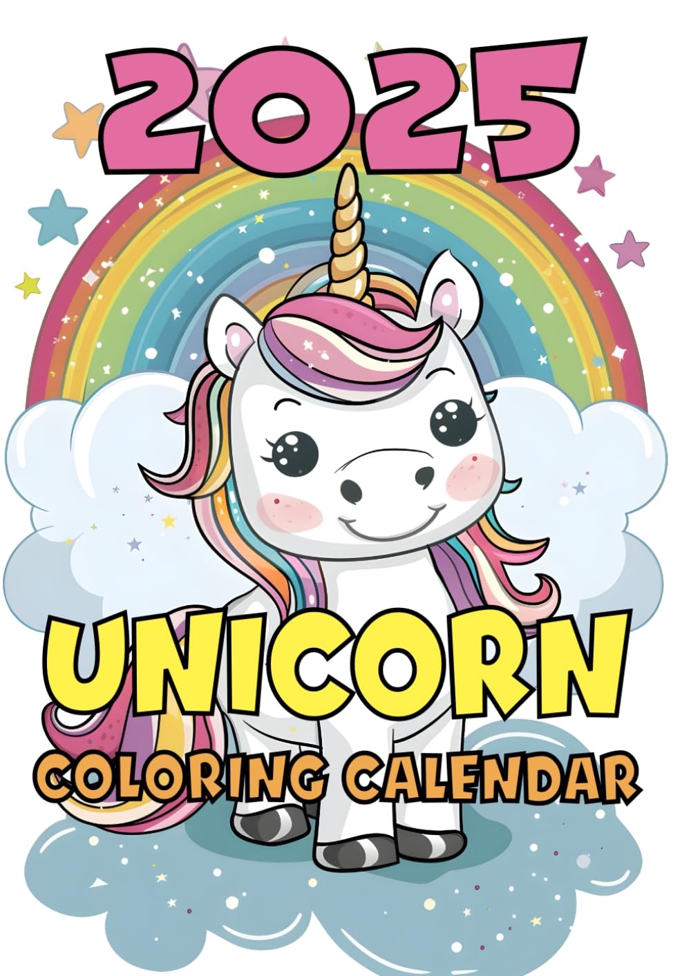 2025 Unicorn Coloring Calendar: 12 Months of Relaxing Pages For Adults And Teenagers Christmas Gift Birthday
