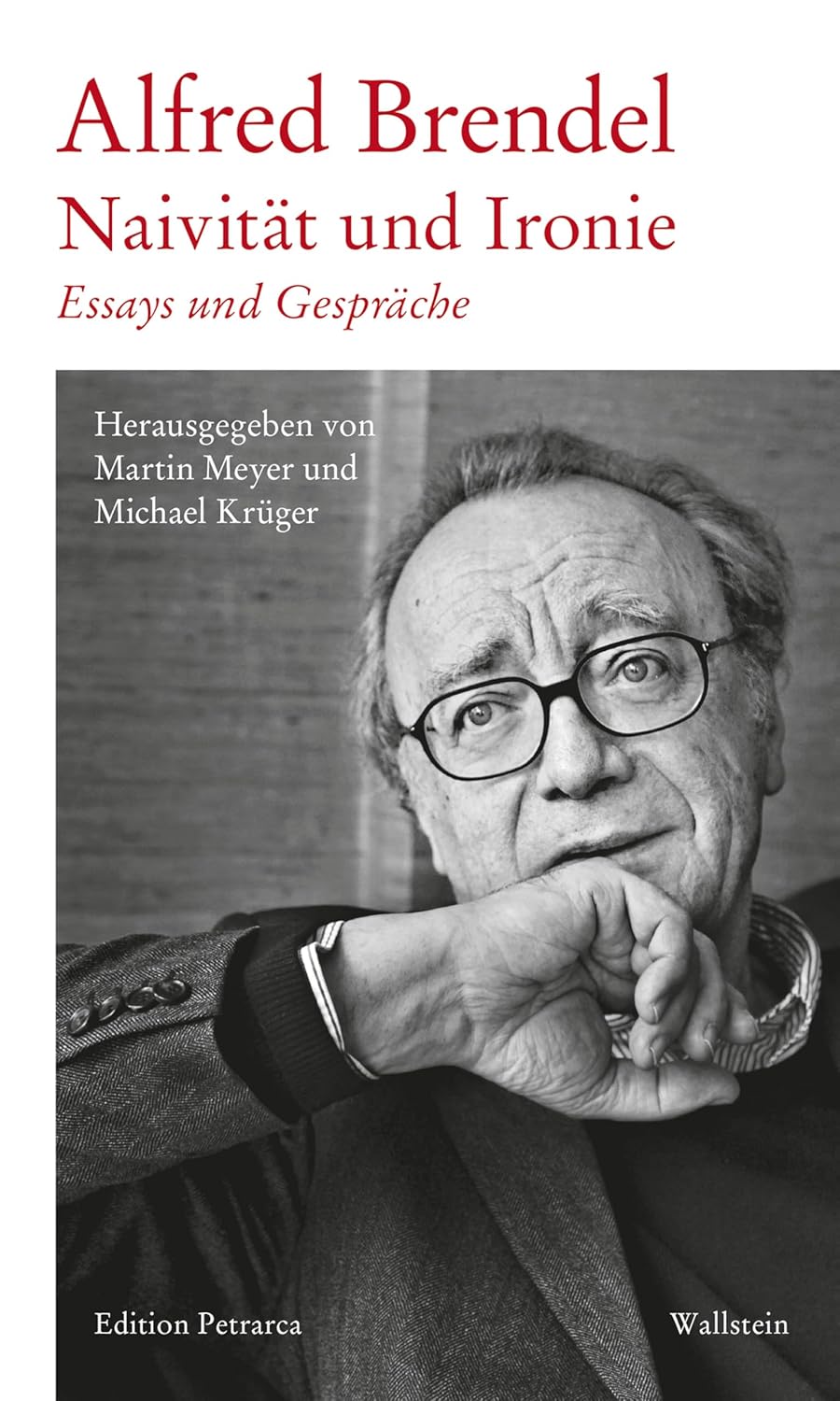 Naivität und Ironie: Essays und Gespräche (Edition Petrarca) (German Edition)      Kindle Edition