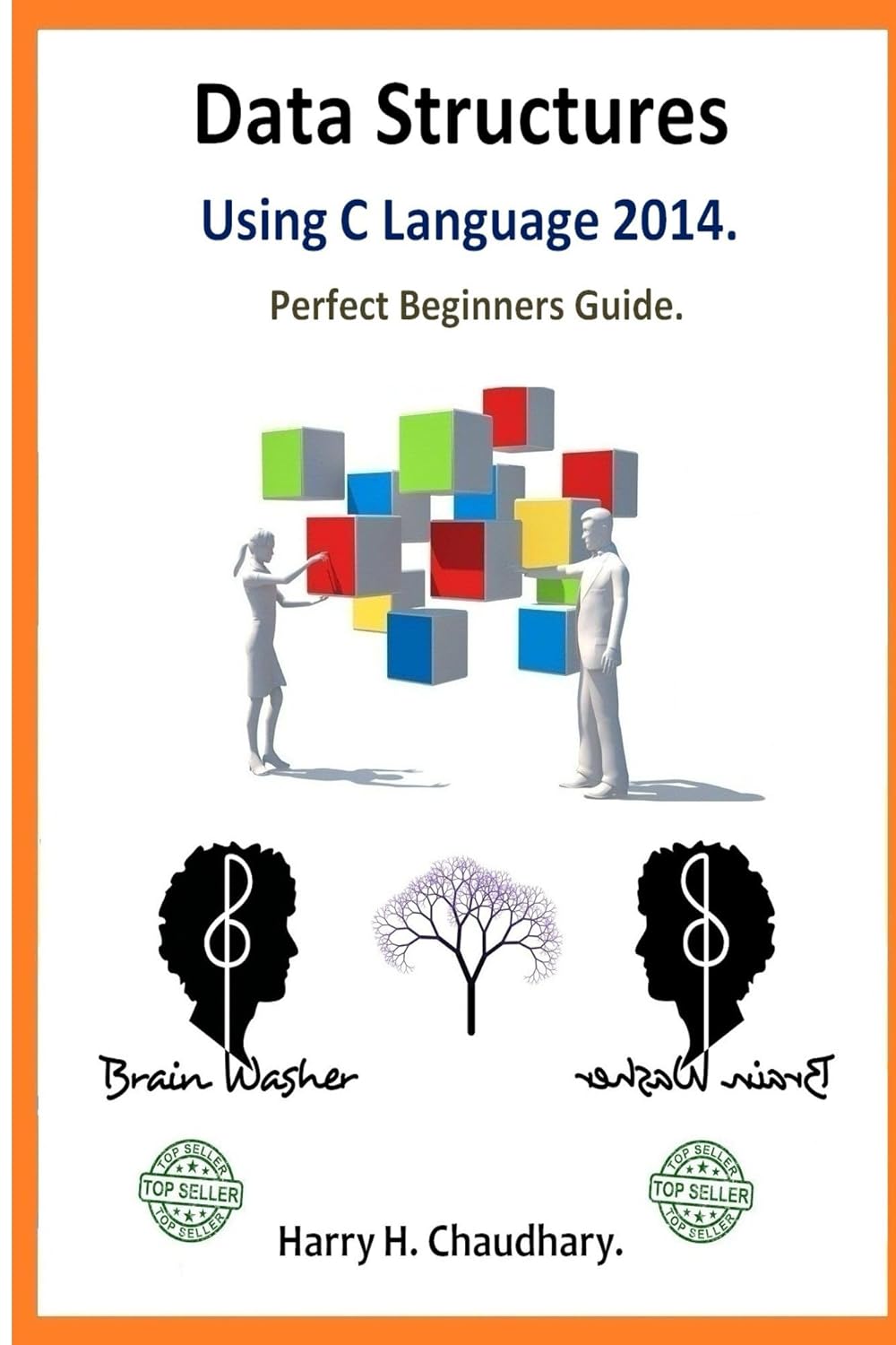 Data Structures Using C Language : Perfect Beginners Guide. , Harry ...