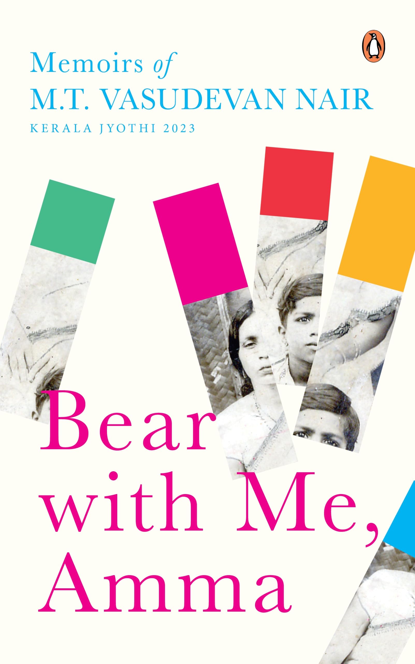 Bear with Me, Amma: Memoirs of M.T. Vasudevan Nair