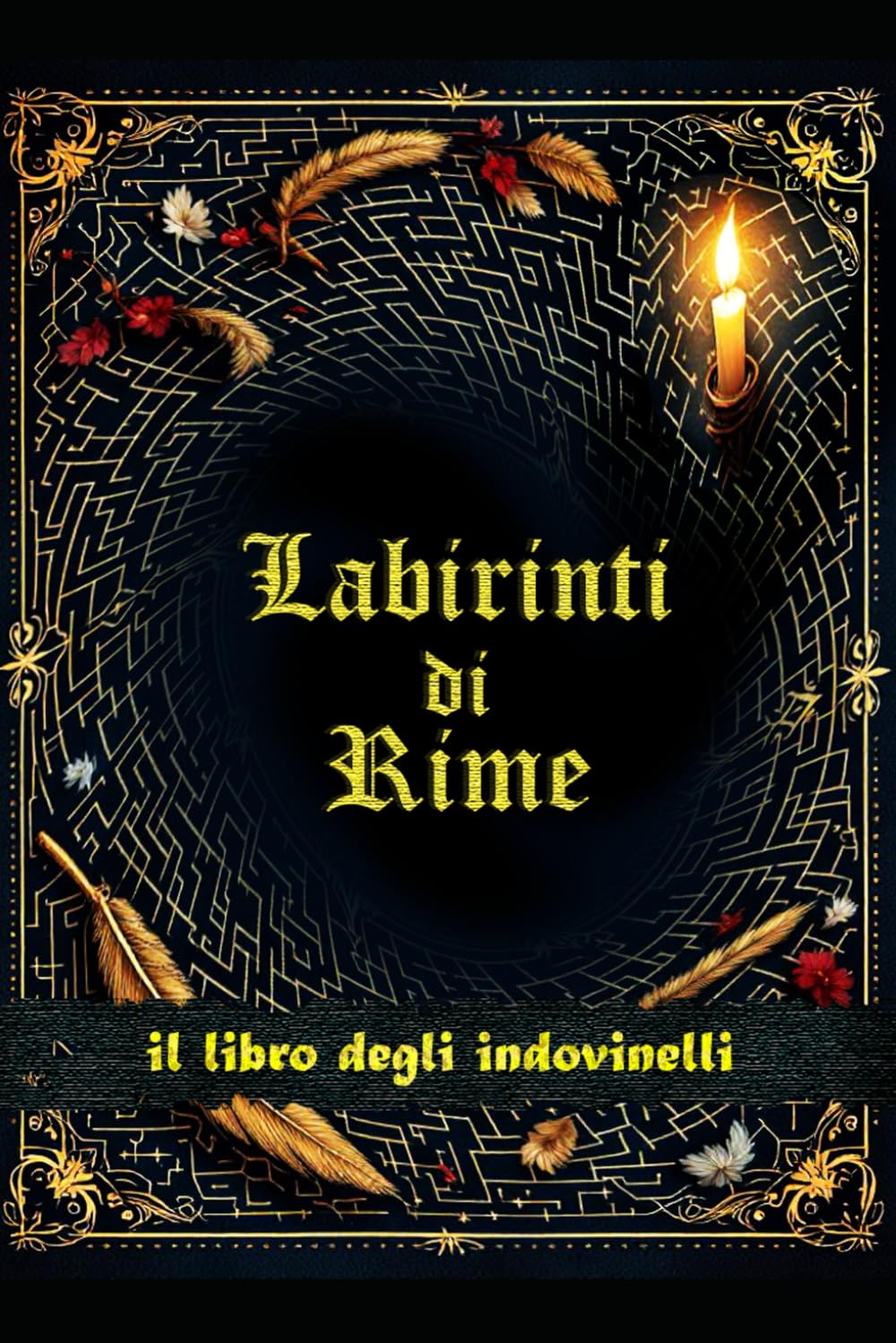 Labirinti di Rime: il libro degli indovinelli