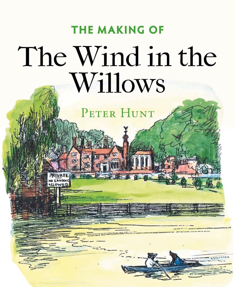 The Making of The Wind in the Willows by Peter Hunt - 9781851244799