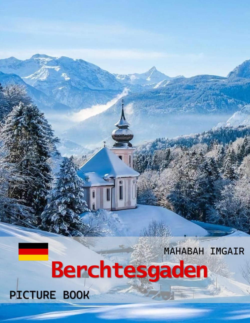 Berchtesgaden: A Timeless Visual Journey — Stunning Mountain and Landscape Photography