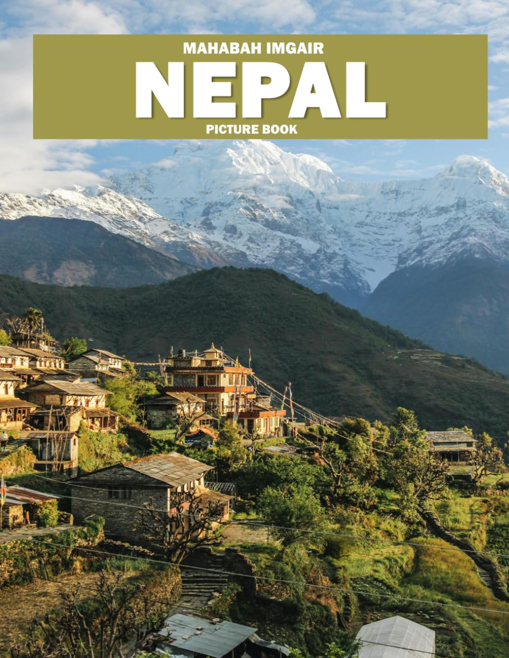 Nepal: A Stunning Coffee Table Photo Book for Travel and Tourism Enthusiasts