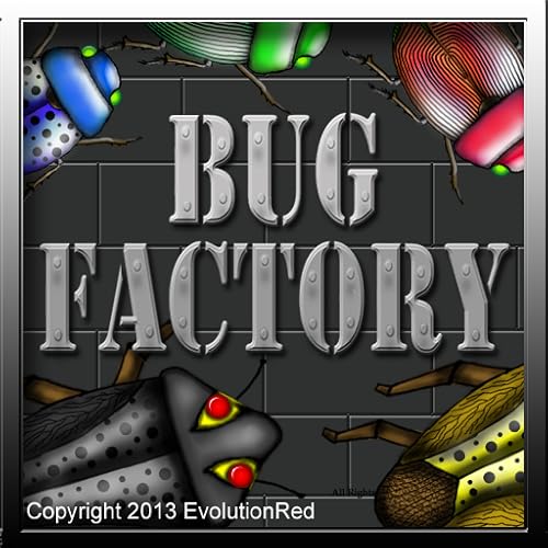 BUG FACTORY