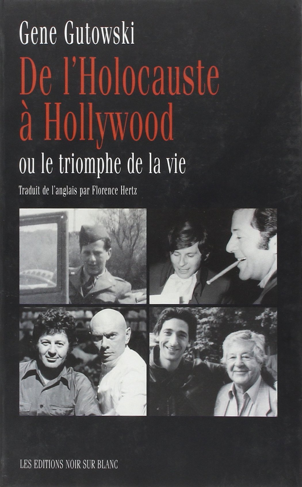 De l'Holocauste à Hollywood récit poignant de résilience