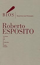 Bios: Biopolitics and Philosophy (Volume 4) (Posthumanities)