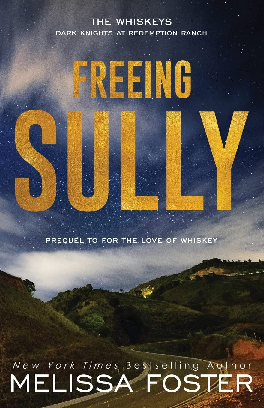 Freeing Sully: Prequel to FOR THE LOVE OF WHISKEY: 2 (The Whiskeys: Dark Knights at Redemption Ranch)