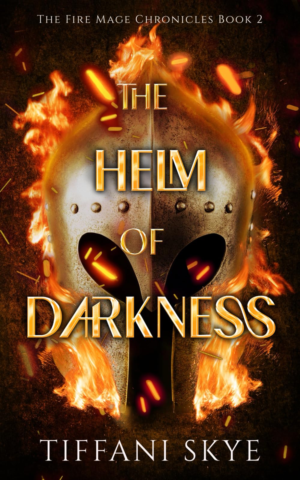 The Helm of Darkness (The Fire Mage Chronicles)
