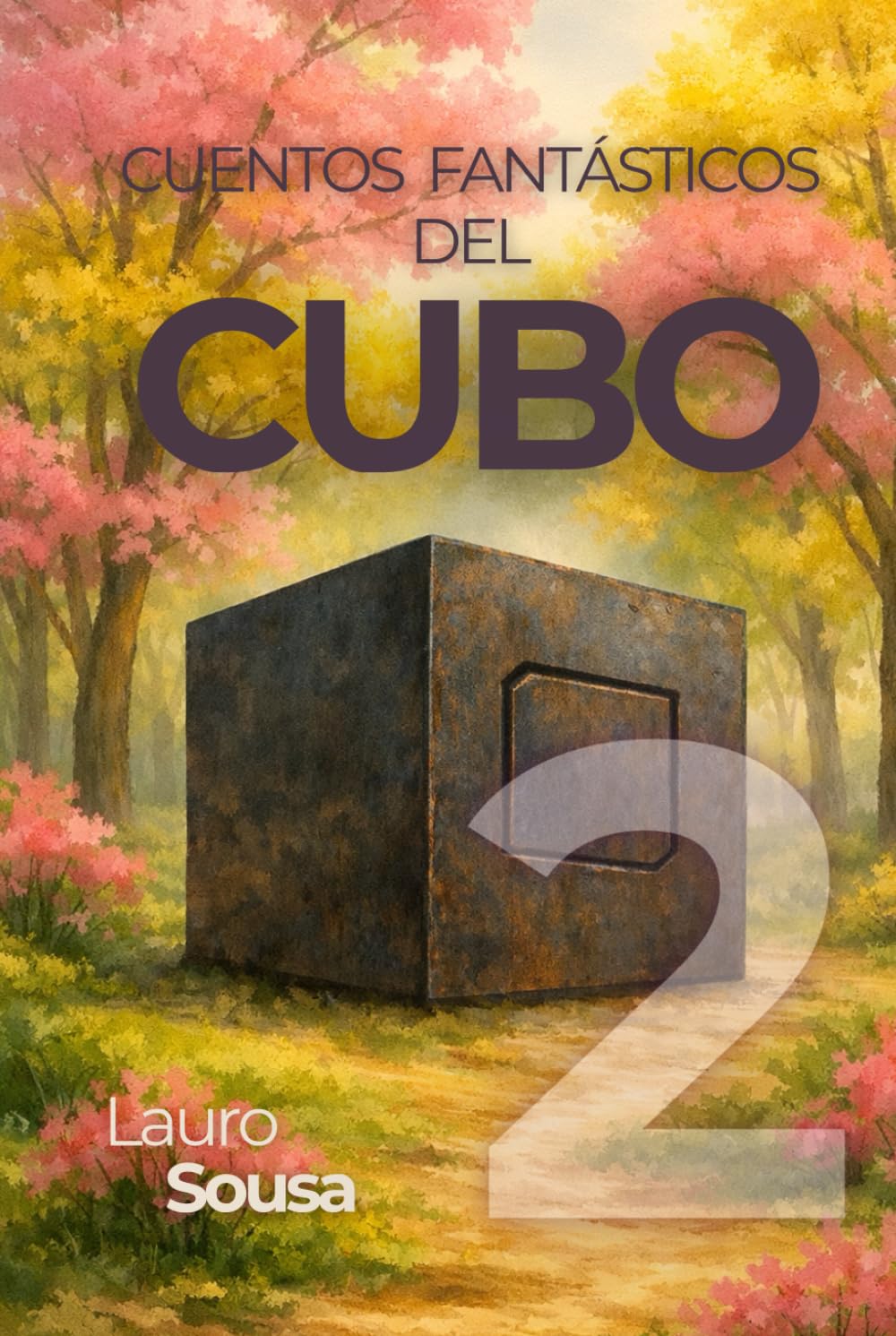 CUENTOS FANTÁSTICOS DEL CUBO: VOLUME 2