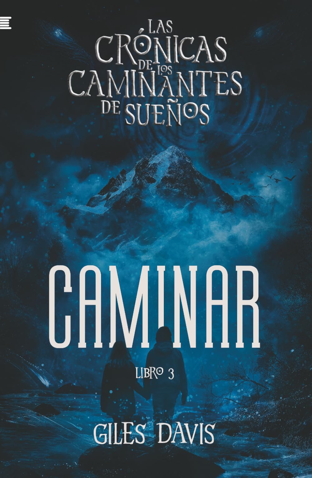 Caminar: Las crónicas de los caminantes de sueños 3