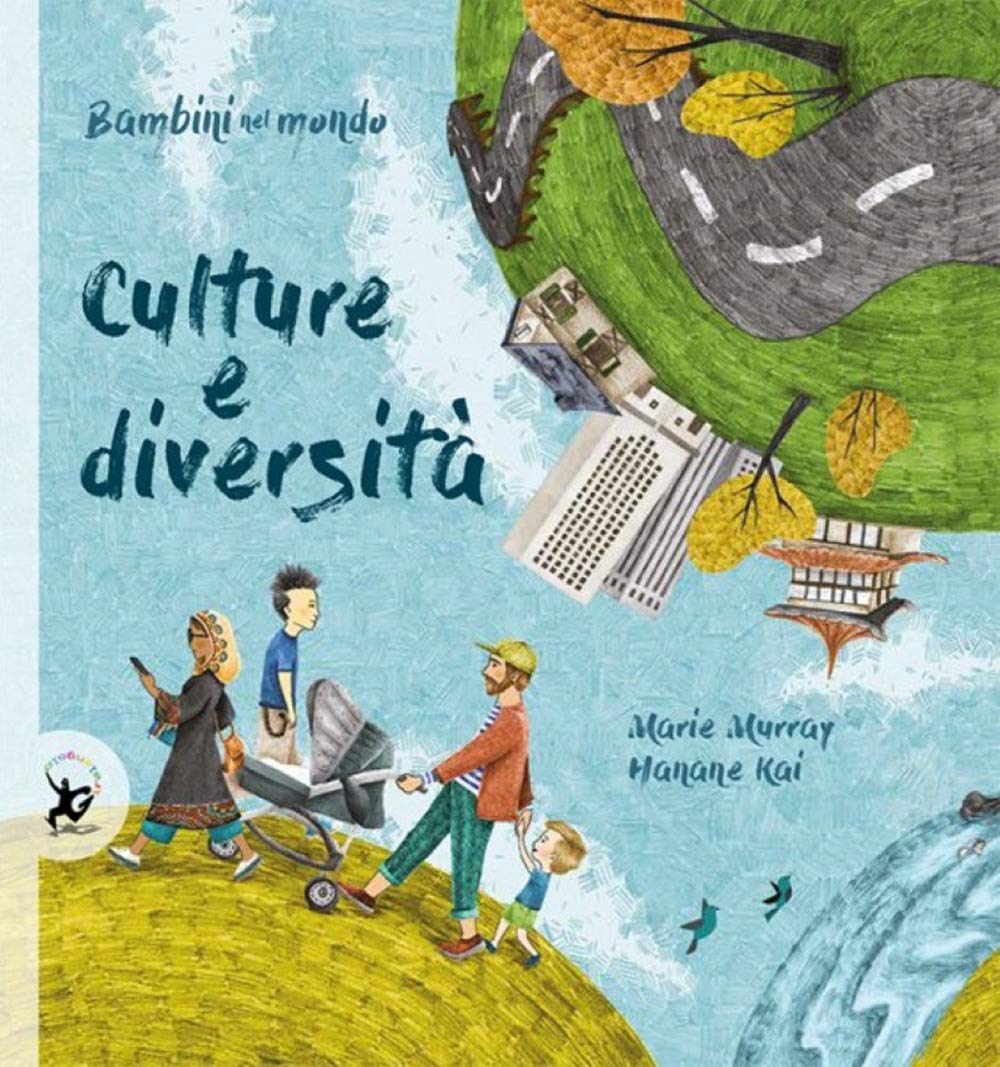 Culture E Diversità. Bambini Nel Mondo - 4
