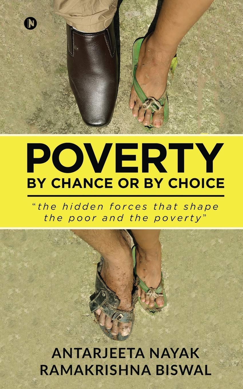 Buy Poverty: By Chance or By Choice : the hidden forces that shape