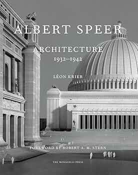 Berg　 Speer Architecture Albert Speer: Architecture 1932-1942 : Krier, Leon, Stern