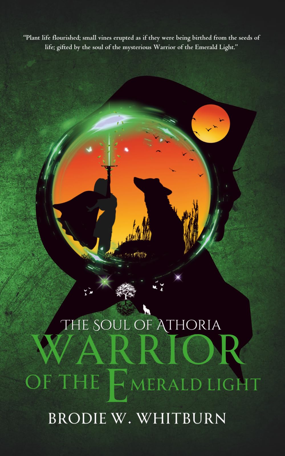 The Soul of Athoria: Warrior of the Emerald Light (Scriptures of Storm, Earth and Sea)