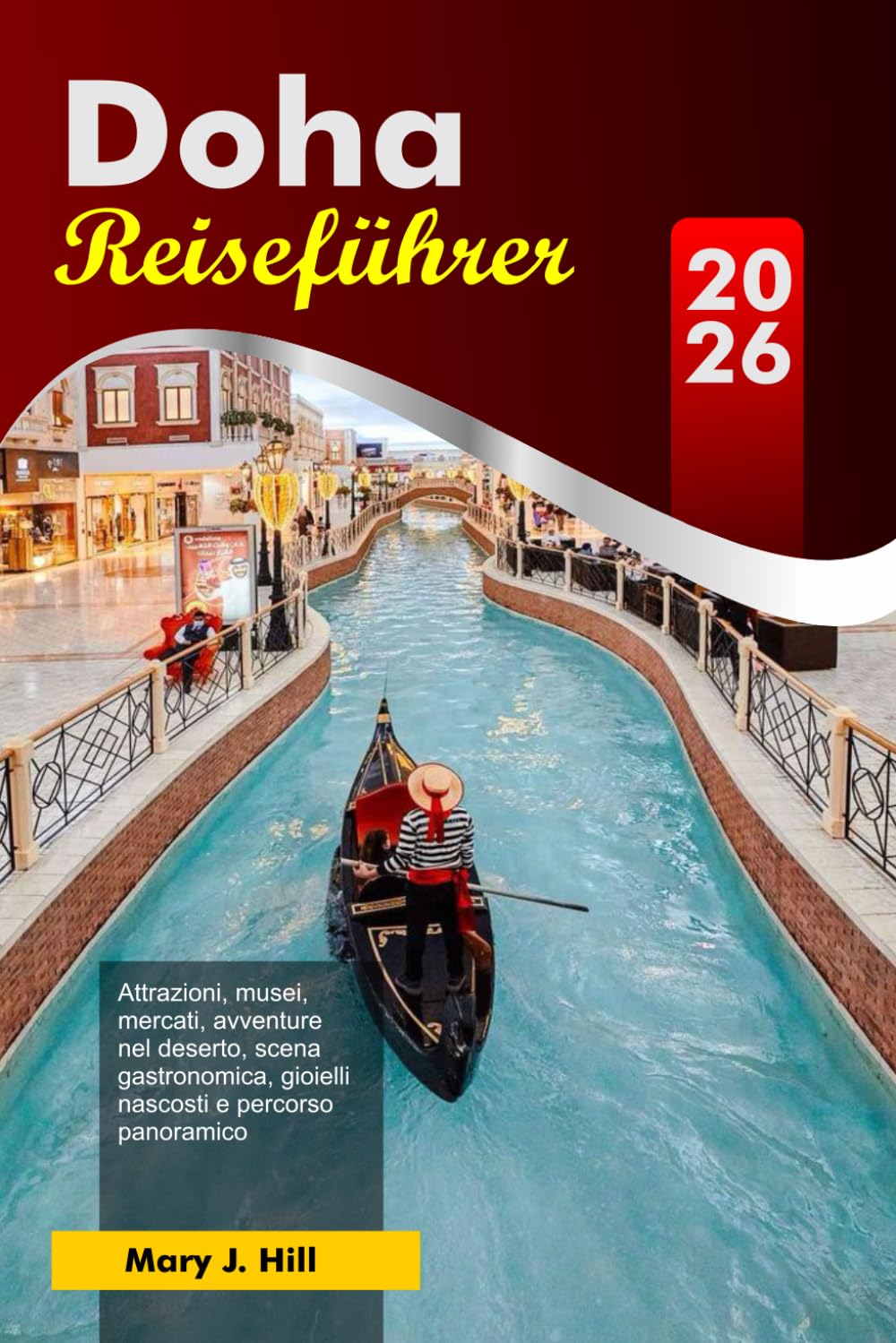 DOHA Reiseführer 2026: Attraktionen, Museen, Märkte, Wüstenabenteuer, Essensszene, versteckte Schätze und landschaftlich reizvolle Route