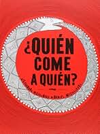 ¿Quién come a quién? (Aprender y descubrir)