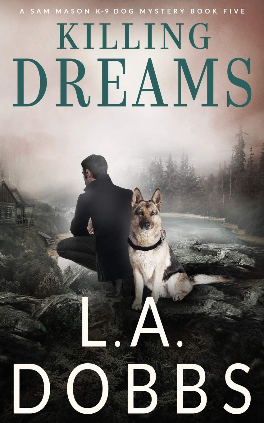 Killing Dreams (A Sam Mason K-9 Dog Mystery)