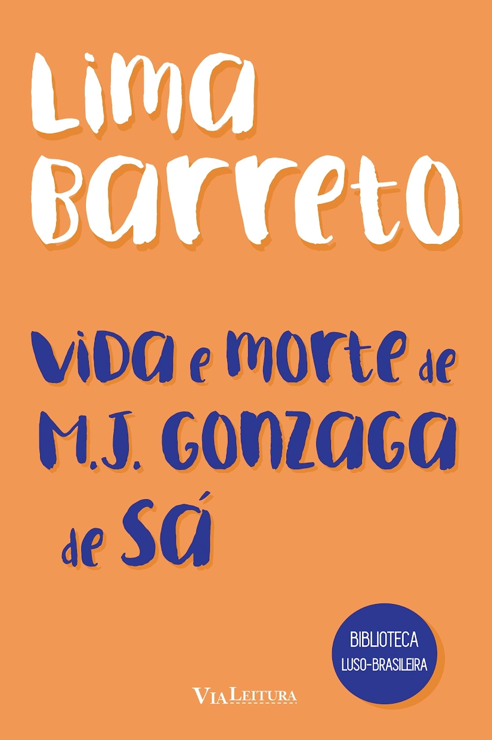 Vida e morte de M. J. Gonzaga de Sá - Lima Barreto | Amazon.com.br