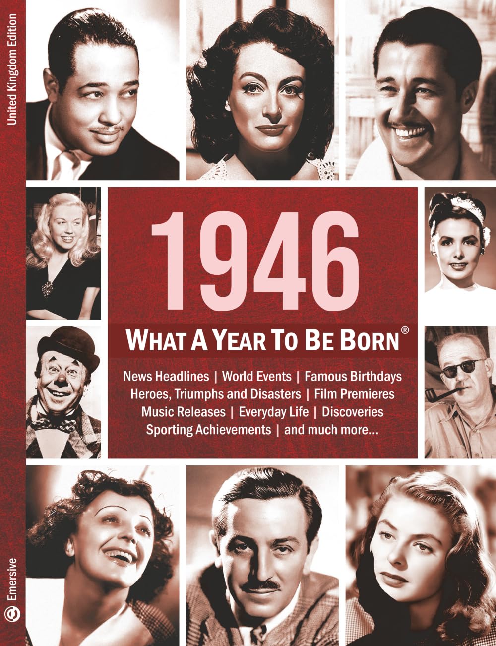 1946: What A Year To Be Born: A Birthday Gift to Treasure: 16 (What A Year To Be Born Series)