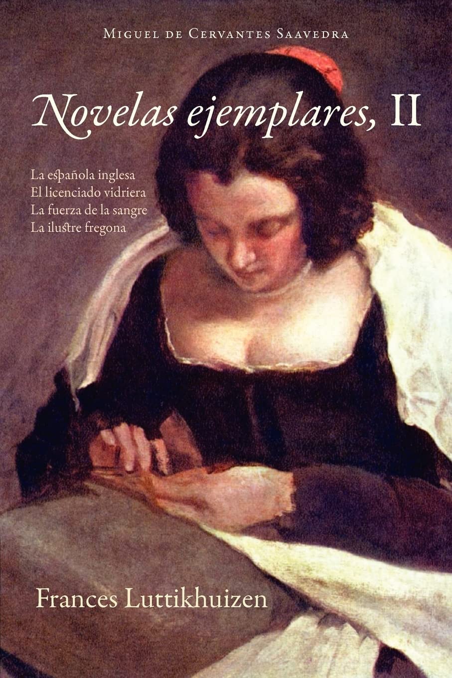 Novelas Ejemplares, II (Cervantes & Co. Spanish Classics) (Spanish and English Edition)