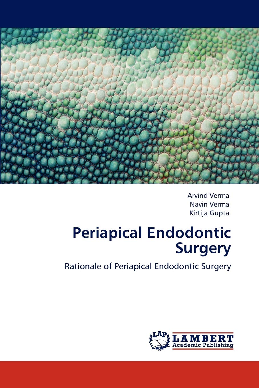 Periapical Endodontic Surgery Rationale of Periapical Endodontic