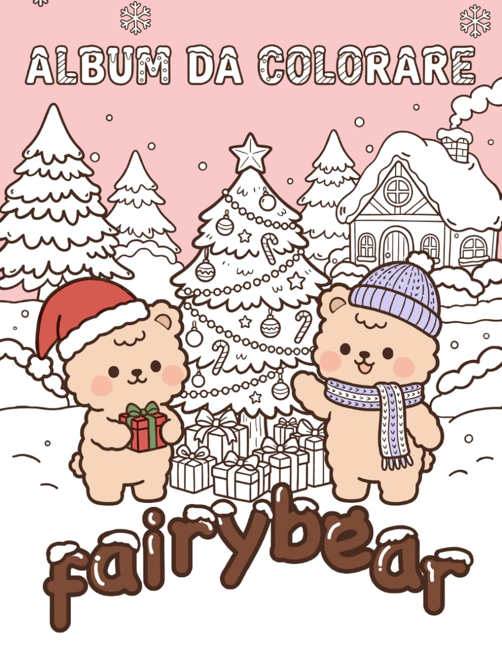 Fairybear – Winter Holiday Coloring Book: 31 illustrazioni natalizie di orsetti per un dicembre da colorare