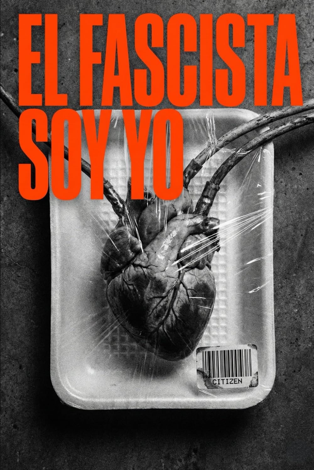 El fascismo soy yo: Manual para una polarización cabal