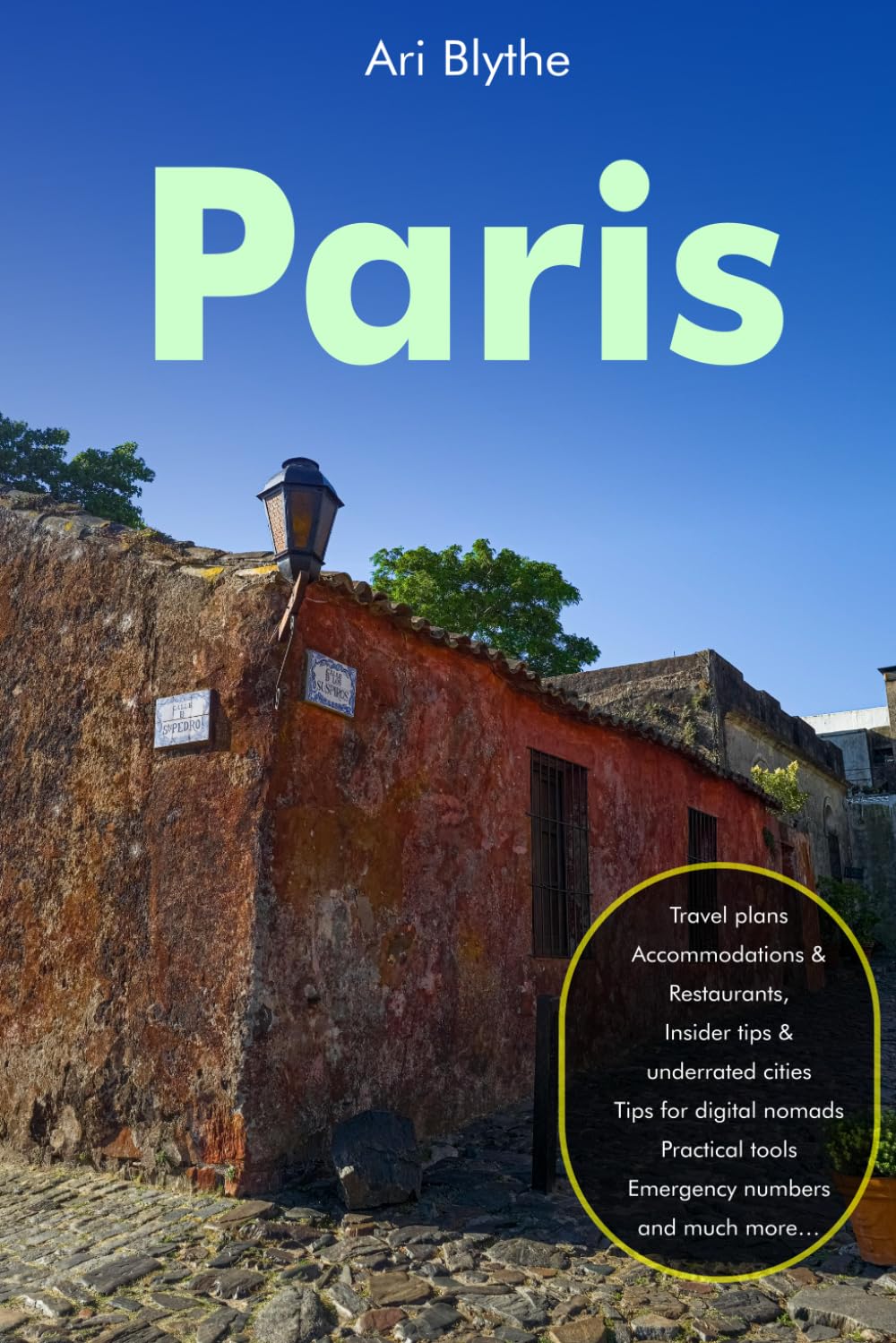 Paris Travel Guide 2026: The Ultimate guide for first time travellers: Pocket Tips, Hidden Gems & Smart Itineraries Local food, iconic landmarks, ... insider insight day trips & Disneyland,