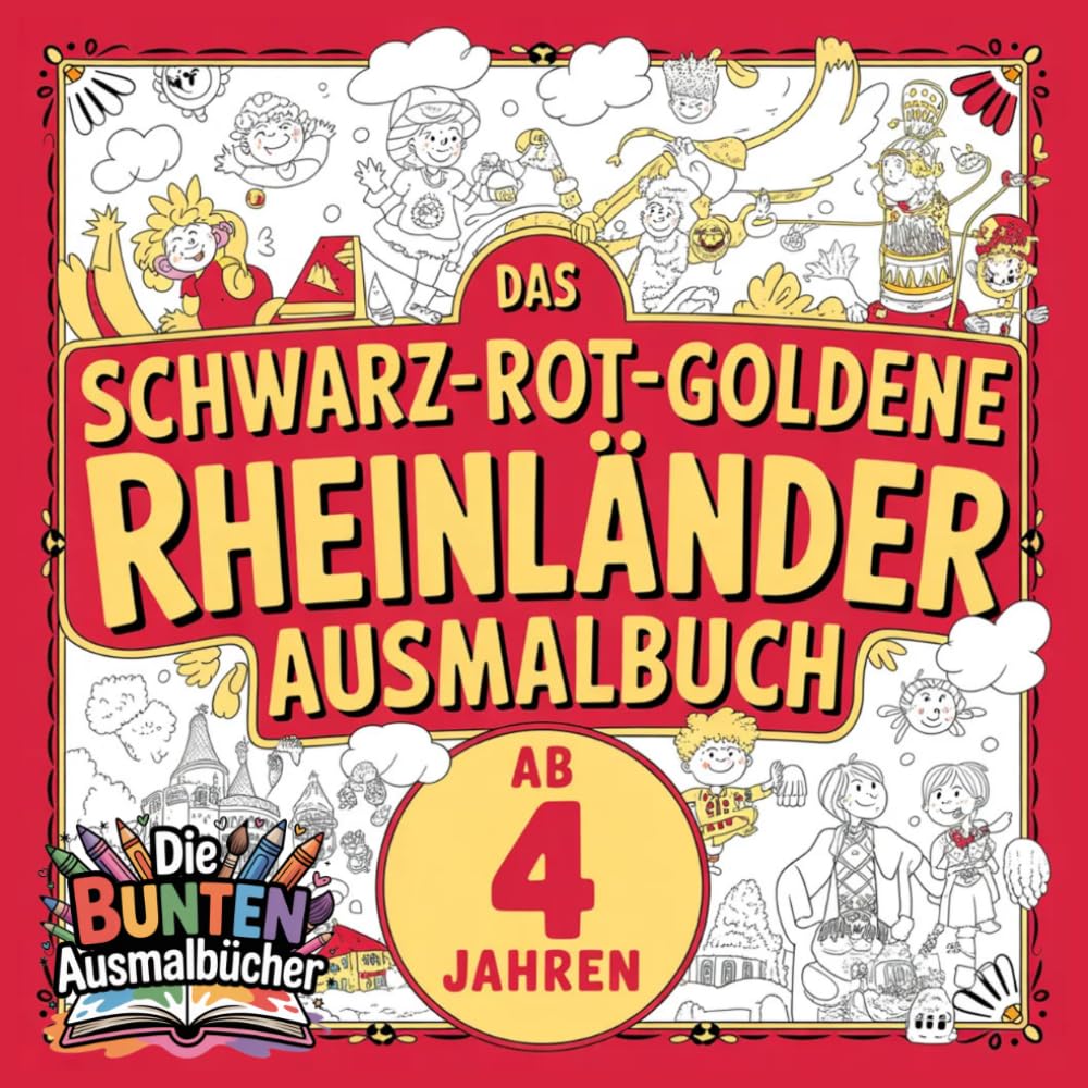 Das schwarz-rot-goldene Rheinländer Ausmalbuch (Die bunten Ausmalbücher)